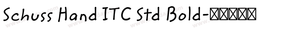 Schuss Hand ITC Std Bold字体转换